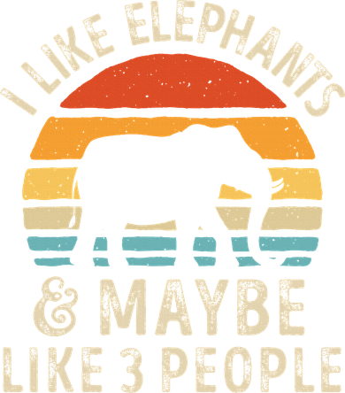 I Like Elephants And Maybe Like 3 People Elephant Retro Button