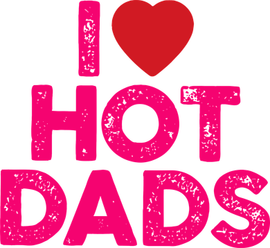 I Love Hot Dads Funny Pink Heart Hot Dad Women's T-Shirt