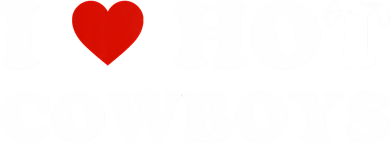I Love Hot Cowboys Sweatshirt