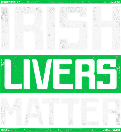 Irish Livers Matter St Patricks Day Baby Bodysuit