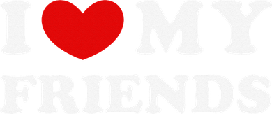 I Love My Friends I Heart My Friends Toddler T-Shirt