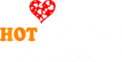 I Love My Hot Autistic Boyfriend Toddler T-Shirt