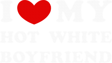 I Love My Hot White Boyfriend Toddler Hoodie