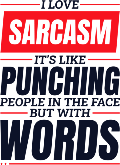I Love Sarcasm ItS Like Punching People In The Face Mousepad