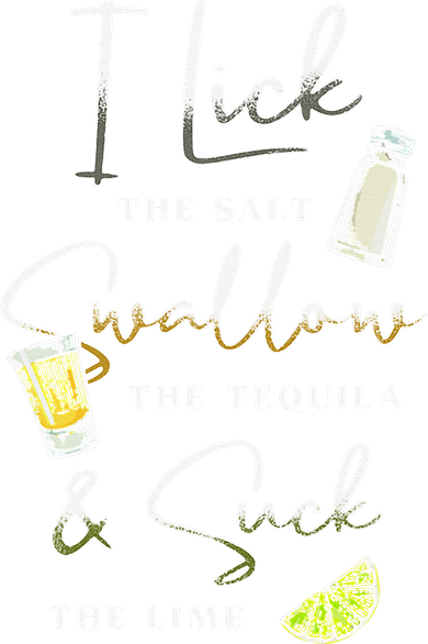 I Lick Salt Swallow Tequila Suck Lime Cinco De Mayo Mexico Long Sleeve Shirt