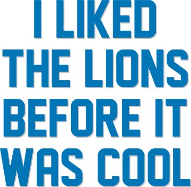 I Liked The Lions Before It Was Cool Detroit Football Sport Fan Kids Sweatshirt