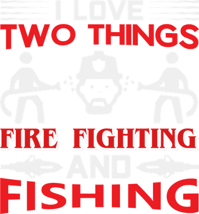 I Love Two Things Firefighting And Fishing Polo