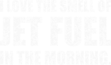 I Love The Smell Of Jet Fuel In The Morning Aviation Humor Toddler T-Shirt