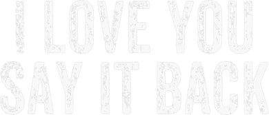 I Love You Say It Back Vintage Design Hat