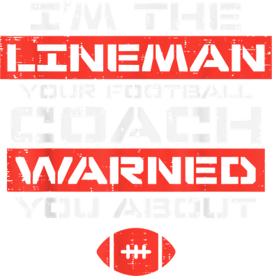 Im Lineman Your American Football Coach Warned Funny Sports Tote Bag