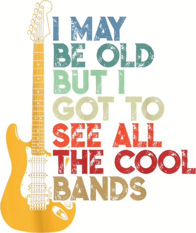 I May Be Old But I Got To See All The Cool Bands Women's Tank Top