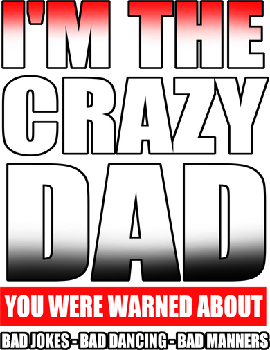 I'm The Crazy Dad You Were Warned About Bad Jokes Kids Hoodie