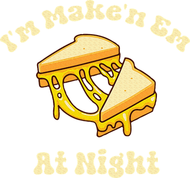 IM Makin Em At Night Meme Grilled Cheese Sandwich Fast Food Golf Towel