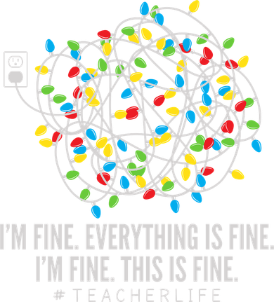 I'm Fine Everything Is Fine Teacher Life Christmas Lights Women's Tank Top