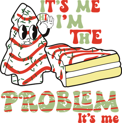 Its Me Hi Im The Problem Its Me Christmas Tree Cake Doggie Tank