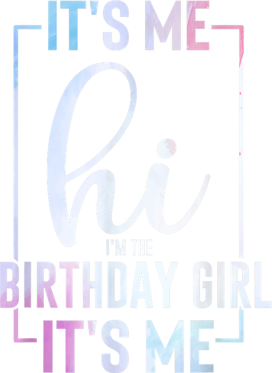 Its Me Hi Im The Birthday Its Me Girl Bday Party Sustainable Bucket Hat