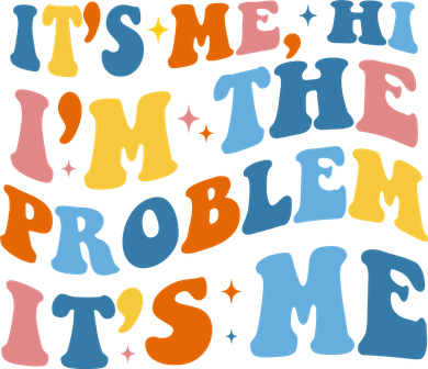 It's Me Hi I'm The Problem It's Me Funny Retro Button