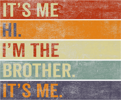 Its Me Hi Im The Brother Its Me Funny Daddy Dad Brother Vintage Retro Women's Long Sleeve Shirt