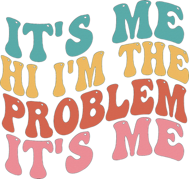 Its Me Hi I'm the Problem Its Me Groovy Retro Coaster