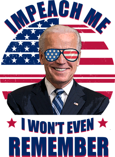 Impeach Me I Won't Even Remember Joe Biden American Flag Funny Kids T-Shirt