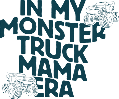 In My Monster Truck Mama Era Bucket Hat