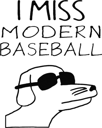 I Miss Modern Baseball Funny Dog Sport Lover Doddie Hoodie