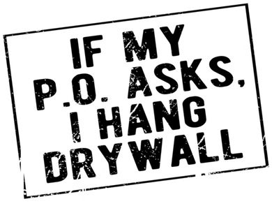 If My P O Asks I Hang Drywall Funny Hilarious Gift Tote Bag