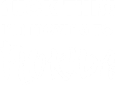 I'm Moving To Florida Women's Hoodie