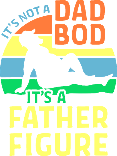 It's Not A Dad Bod It's A Father Figure Funny Tote Bag