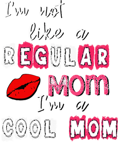 Im Not A Regular Mom Im A Cool Mom Women's Long Sleeve Shirt