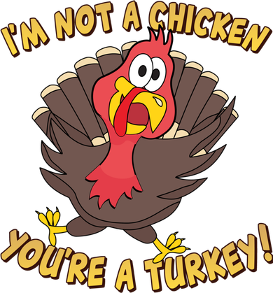 I'm Not A Chicken You're A Turkey Funny Thanksgiving Gift Tote Bag