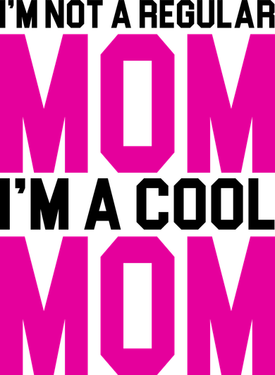 I'm Not A Regular Mom I'm A Cool Mom Gift Backpack