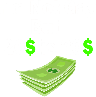 I'm Not Gay But $20 is $20 Baby Bodysuit