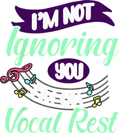 Im Not Ignoring You Im On Vocal Rest Funny Choir Quote Backpack