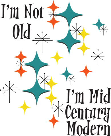 I'm Not Old I'm Mid Century Modern Space Age Birthday Funny Coaster