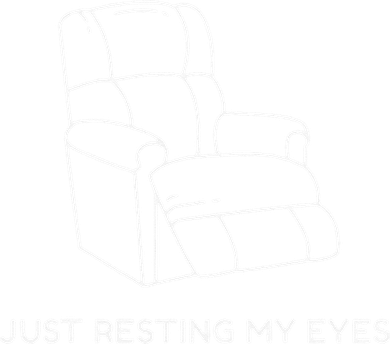 Im Not Sleeping Im Just Resting My Eyes Button
