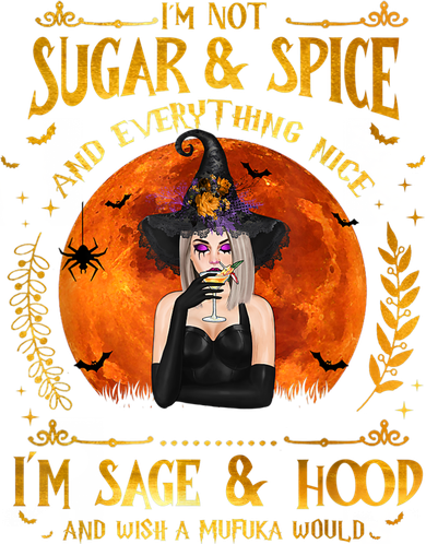 I'm Not Sugar And Spice And Everything Nice I'm Sage Hood Doggie Tank