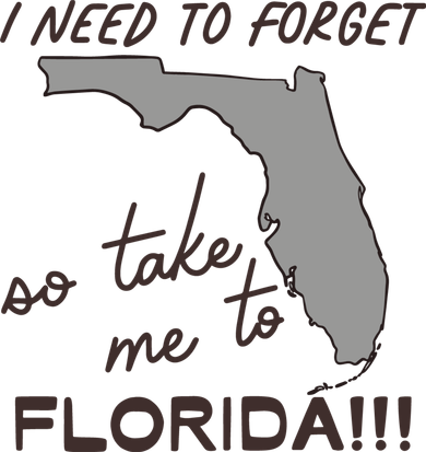 I Need To Forget So Take Me To Florida Ttpd Mousepad