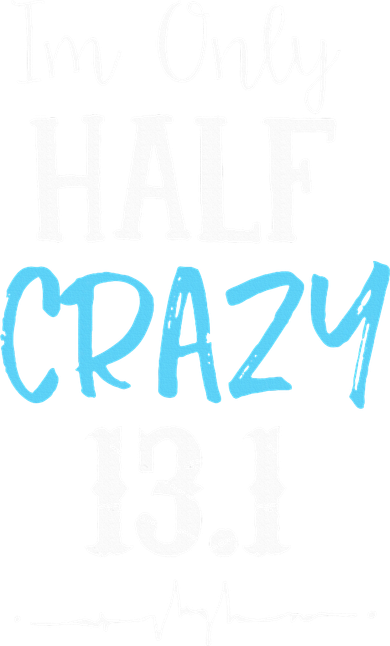 IM Only Half Crazy 13.1 Running Coaster