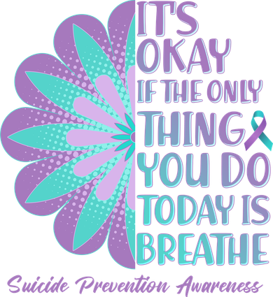 Its Okay If The Only Thing You Do Today IS Breathe Suicide Prevention Awareness Toddler Long Sleeve