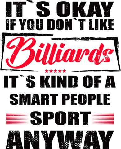 ItS Okay If You DonT Like Billiards Gift Button