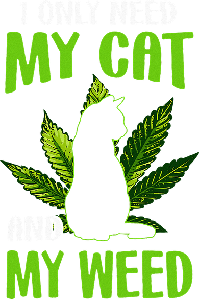 I Only Need My Cat and My Weed Funny Cat Lover Women's Hoodie