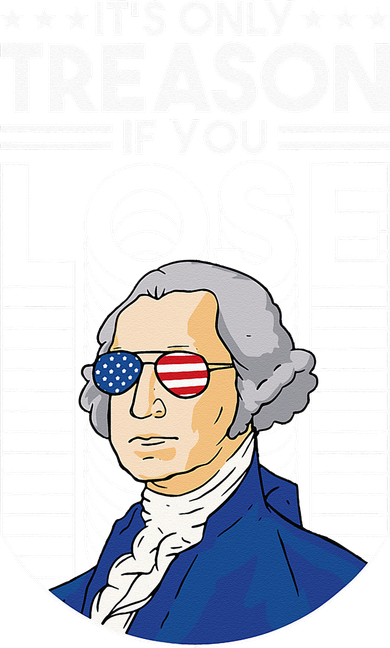 It's Only Treason if You Lose George Washington Tote Bag