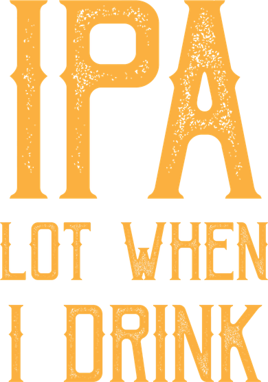 IPA Lot When I Drink1 Baby Bodysuit