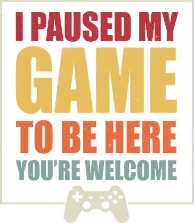 I Paused My Game To Be Here Youre Welcome Funny Gamers Gifts Toddler Sweatshirt