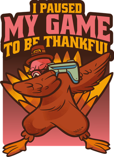 I Paused My Game To Be Thankful Funny Thanksgiving Gamer Women's Long Sleeve Shirt