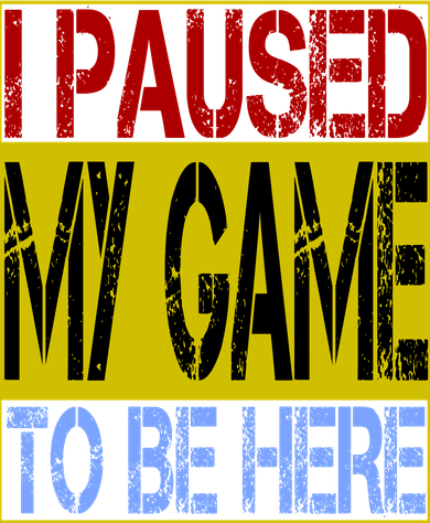 I Paused My Game To Be Here Sign Toddler Long Sleeve