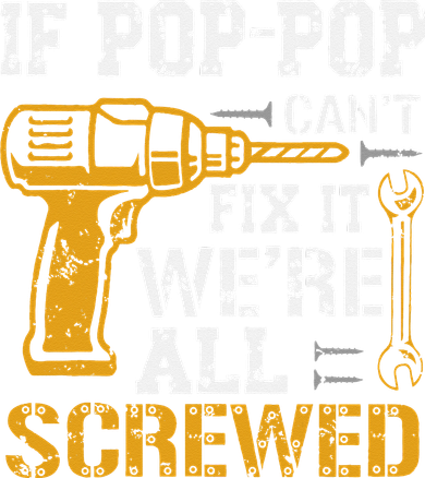 If Pop Pop Can_t Fix It We_re All Screwed Dad Fathers Day Santa Hat