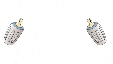 I Drink Until I Pass Out Women's Tank Top
