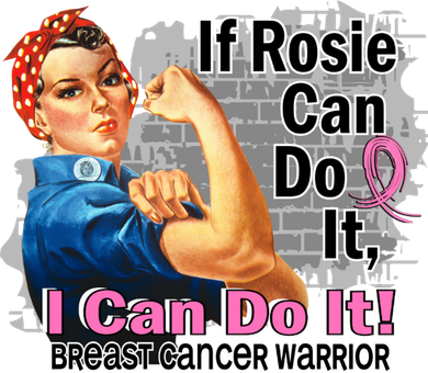 Breast Cancer, If Rosie Can Do It Breast Cancer Warrior Women's Tank Top